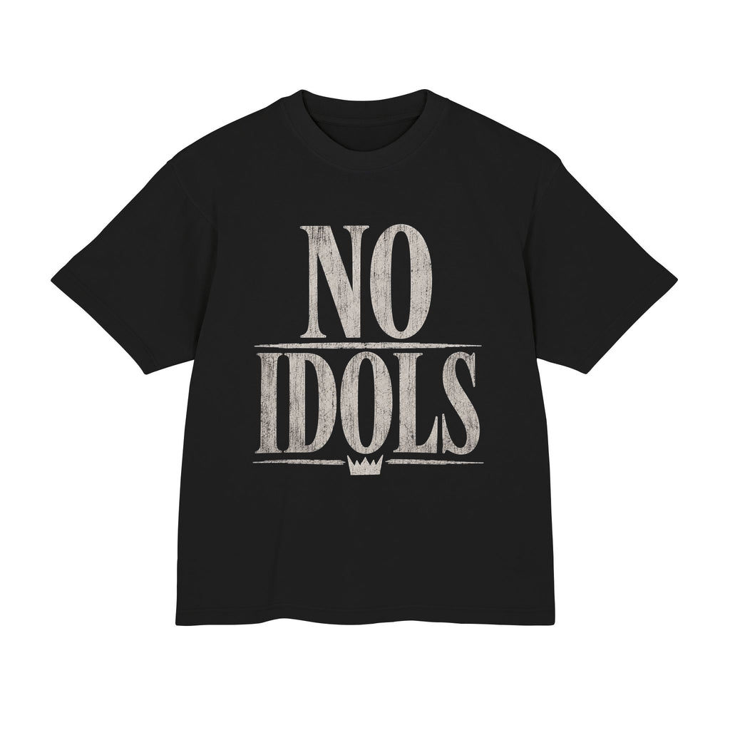 NO IDOLS T-Shirt